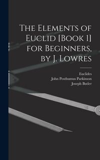 Produktbild: The Elements of Euclid [Book 1] for Beginners, by J. Lowres