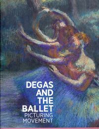 Produktbild: DeVonyar, J: Degas and the Ballet