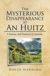 Produktbild: The Mysterious Disappearance at An Huitz