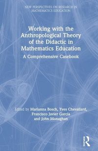 Produktbild: Working with the Anthropological Theory of the Didactic in Mathematics Education