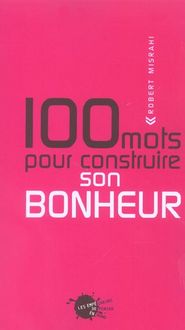 Produktbild: Cent Mots Pour Construire son Bonheur