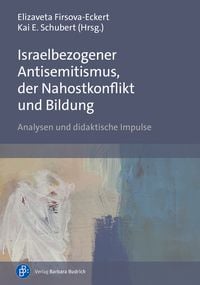 Produktbild: Israelbezogener Antisemitismus, der Nahostkonflikt und Bildung