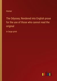 Produktbild: The Odyssey; Rendered into English prose for the use of those who cannot read the original