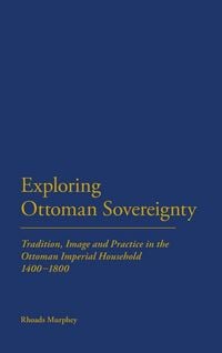 Produktbild: Exploring Ottoman Sovereignty
