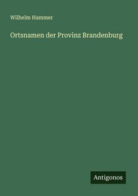 Produktbild: Ortsnamen der Provinz Brandenburg
