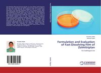 Produktbild: Formulation and Evaluation of Fast Dissolving Film of Zolmitriptan