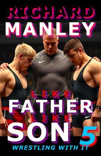 Produktbild: Like Father Like Son Book 5: Wrestling With It