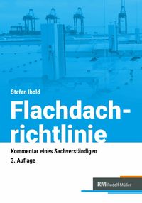 Produktbild: Flachdachrichtlinie - Kommentar eines Sachverst&auml;ndigen - E-Book (PDF)
