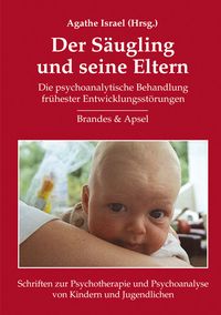 Produktbild: Der S&auml;ugling und seine Eltern