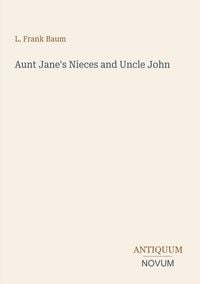 Produktbild: Aunt Jane's Nieces and Uncle John