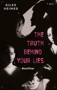 Bild vom Artikel The truth behind your lies vom Autor Silke Heimes