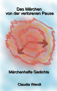Produktbild: Das M&auml;rchen von der verlorenen Pause