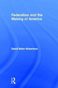 Produktbild: Federalism and the Making of America