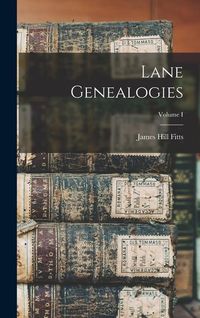 Produktbild: Lane Genealogies; Volume I