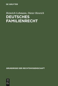 Bild vom Artikel Deutsches Familienrecht vom Autor Heinrich Lehmann