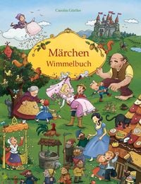 Produktbild: Märchen Wimmelbuch für Kinder ab 3 Jahren (Bilderbuch ab 3 Jahre, Mein Gebrüder Grimm Märchenbuch)