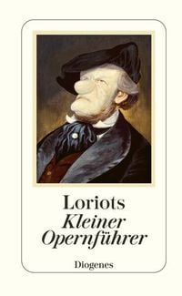 Bild vom Artikel Loriots Kleiner Opernführer vom Autor Loriot