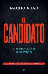 Produktbild: El candidato : un thriller pol&iacute;tico