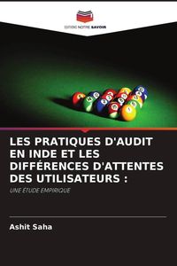 Produktbild: Les Pratiques D'audit En Inde Et Les Diff&eacute;rences D'attentes des Utilisateurs :