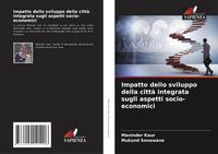 Produktbild: Impatto dello sviluppo della citt&agrave; integrata sugli aspetti socio-economici