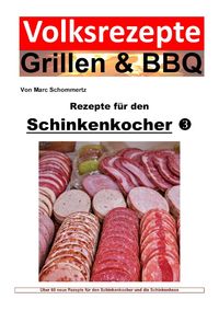 Produktbild: Volksrezepte Grillen &amp; BBQ / Volksrezepte Grillen &amp; BBQ - Rezepte f&uuml;r den Schinkenkocher 3