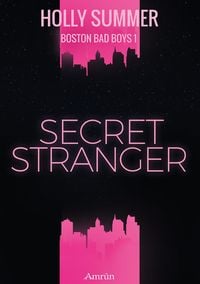 Produktbild: Secret Stranger (Boston Bad Boys Band 1)
