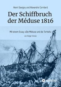 Produktbild: Der Schiffbruch der M&eacute;duse 1816