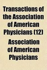 Produktbild: Transactions of the Association of American Physicians (12)