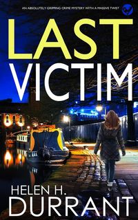 Produktbild: LAST VICTIM an absolutely gripping crime mystery with a massive twist