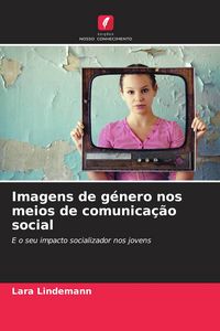 Produktbild: Imagens de g&eacute;nero nos meios de comunica&ccedil;&atilde;o social