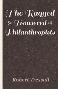 Produktbild: The Ragged Trousered Philanthropists