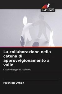Produktbild: La collaborazione nella catena di approvvigionamento a valle