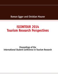 Produktbild: ISCONTOUR 2014 - Tourism Research Perspectives
