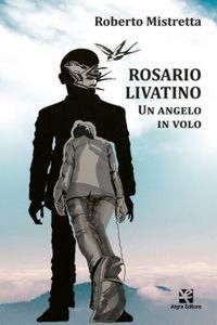 Produktbild: Rosario Livatino. Un angelo in volo