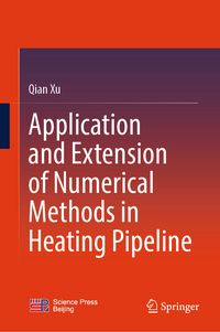 Produktbild: Application and Extension of Numerical Methods in Heating Pipeline