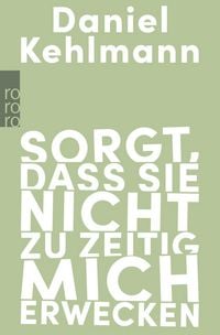 Produktbild: Sorgt, dass sie nicht zu zeitig mich erwecken