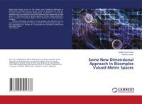 Produktbild: Some New Dimensional Approach In Bicomplex Valued Metric Spaces