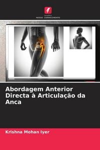 Produktbild: Abordagem Anterior Directa &agrave; Articula&ccedil;&atilde;o da Anca
