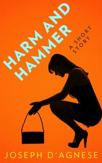 Produktbild: Harm and Hammer: A Short Story (Daggyland Singles, #7)
