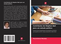 Produktbild: Contributos de Stephen Ball para um estudo pol&iacute;tico