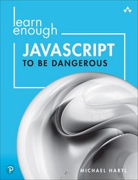 Produktbild: Learn Enough JavaScript to Be Dangerous