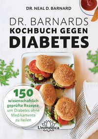 Bild vom Artikel Dr. Barnards Kochbuch gegen Diabetes vom Autor Neal Barnard