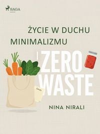 Produktbild: Zycie w duchu minimalizmu i zero waste