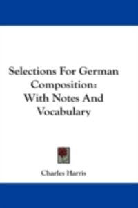 Produktbild: Selections for German Composition: With Notes and Vocabulary