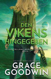 Bild vom Artikel Den Vikens hingegeben vom Autor Grace Goodwin