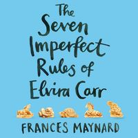 Produktbild: The Seven Imperfect Rules of Elvira Carr
