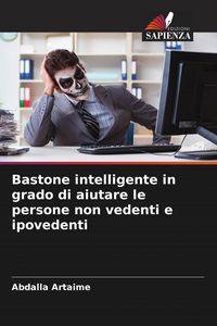 Produktbild: Bastone intelligente in grado di aiutare le persone non vedenti e ipovedenti