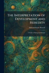 Produktbild: The Interpretation of Development and Heredity
