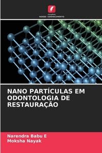 Produktbild: Nano Part&iacute;culas Em Odontologia De Restaura&ccedil;&atilde;o