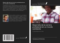 Produktbild: Desarrollo de la carrera profesional en un mundo cambiante